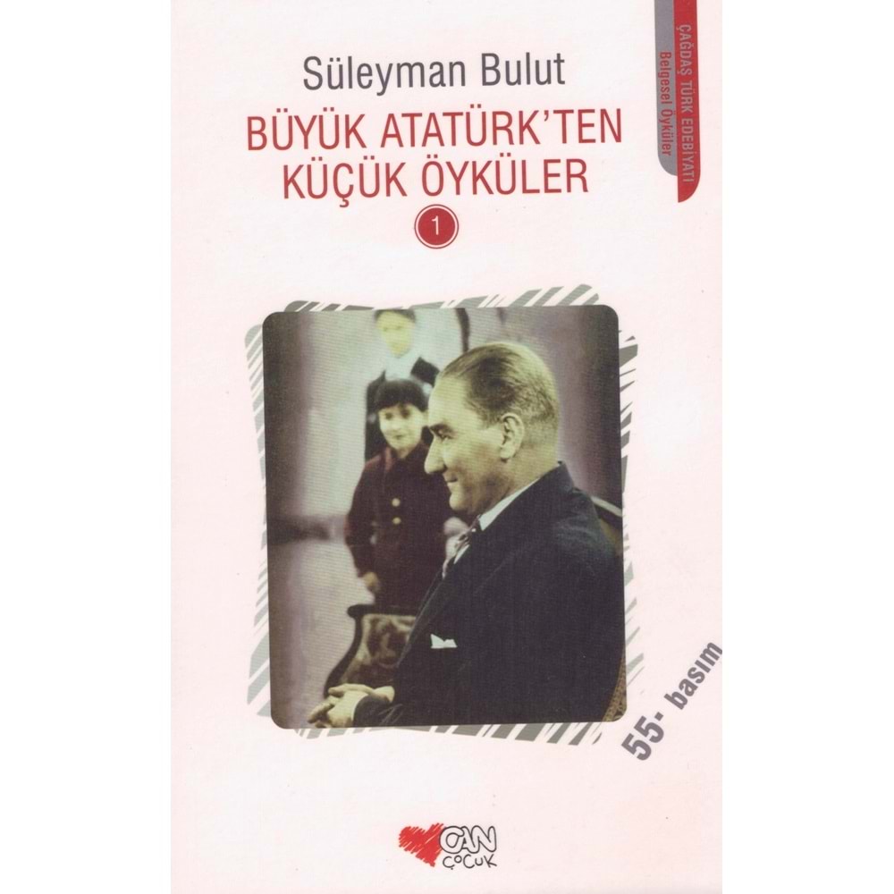CAN BÜYÜK ATATÜRKTEN KÜÇÜK ÖYKÜLER-Süleyman Bulut
